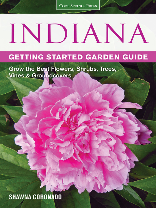 Title details for Indiana Getting Started Garden Guide by Shawna Coronado - Available